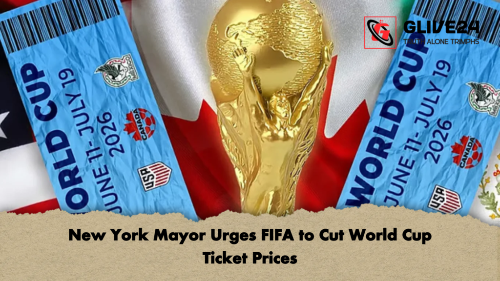 New York Mayor Urges FIFA to Cut World Cup Ticket Prices New York Mayor Urges FIFA to Cut World Cup Ticket Prices New York Mayor Urges FIFA to Cut World Cup Ticket Prices