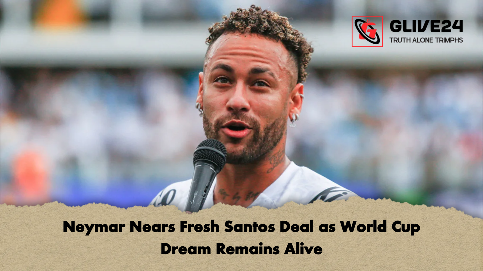 Neymar Nears Fresh Santos Deal as World Cup Dream Remains Alive Neymar Nears Fresh Santos Deal as World Cup Dream Remains Alive