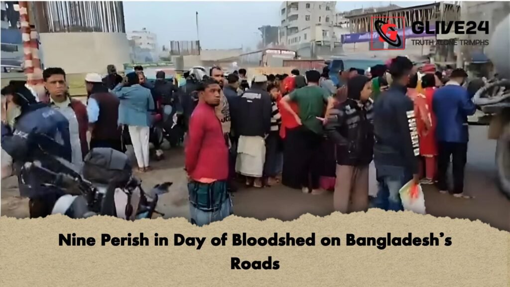 Nine Perish in Day of Bloodshed on Bangladesh’s Roads 1 Nine Perish in Day of Bloodshed on Bangladeshs Roads Nine Perish in Day of Bloodshed on Bangladesh’s Roads