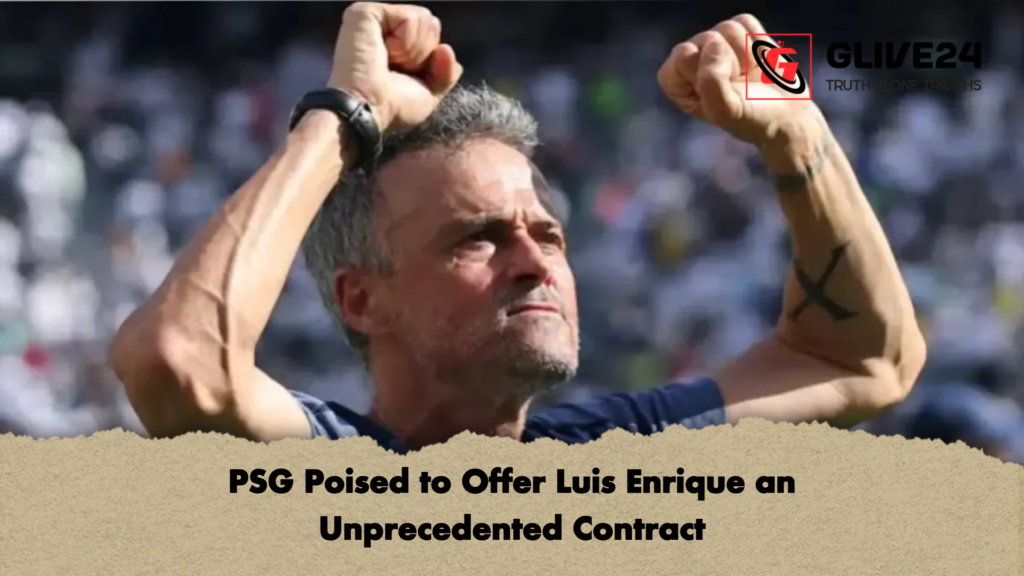 PSG Poised to Offer Luis Enrique an Unprecedented Contract PSG Poised to Offer Luis Enrique an Unprecedented Contract PSG Poised to Offer Luis Enrique an Unprecedented Contract