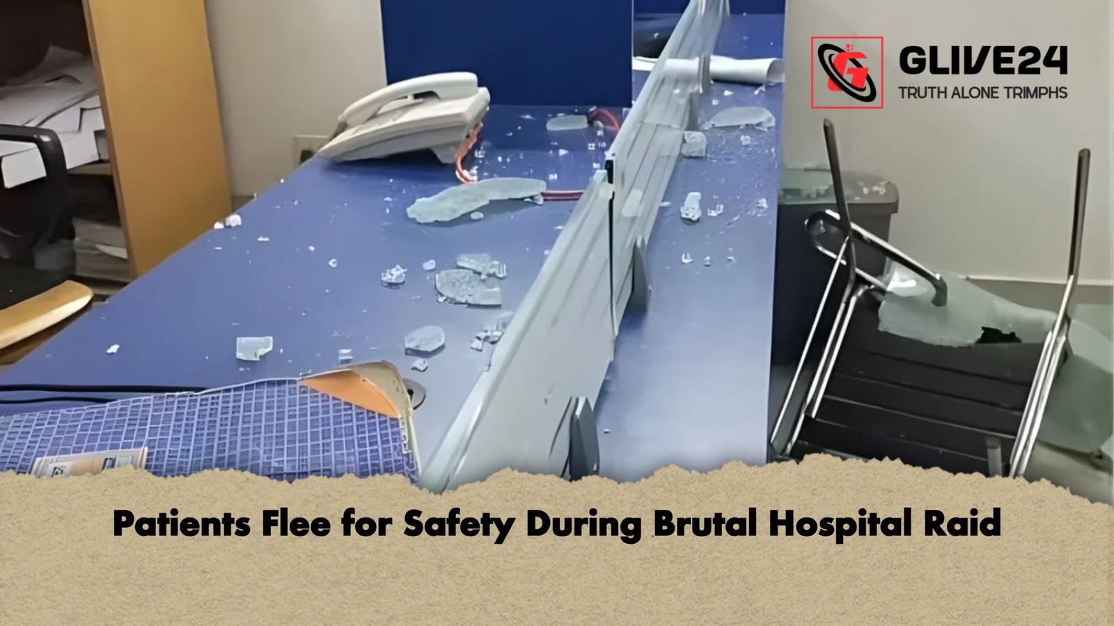 Patients Flee for Safety During Brutal Hospital Raid Patients Flee for Safety During Brutal Hospital Raid