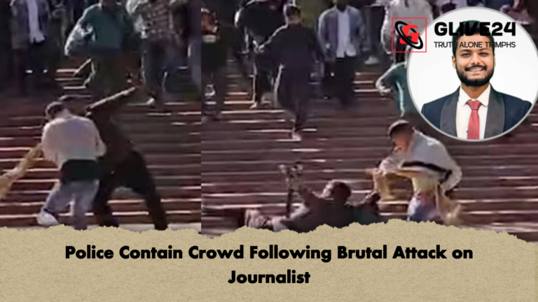 Police Contain Crowd Following Brutal Attack on Journalist Police Contain Crowd Following Brutal Attack on Journalist
