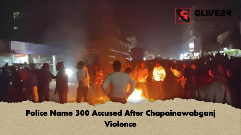 Police Name 300 Accused After Chapainawabganj Violence Police Name 300 Accused After Chapainawabganj Violence