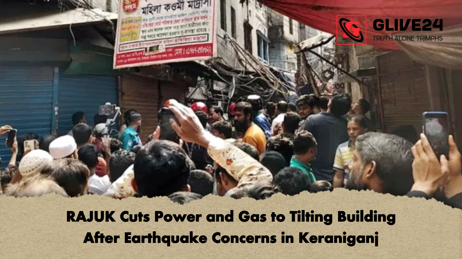 RAJUK Cuts Power and Gas to Tilting Building After Earthquake Concerns in Keraniganj 1 RAJUK Cuts Power and Gas to Tilting Building After Earthquake Concerns in Keraniganj RAJUK Cuts Power and Gas to Tilting Building After Earthquake Concerns in Keraniganj