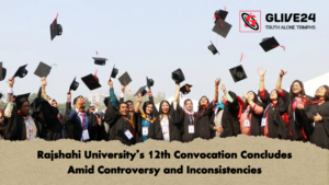 Rajshahi Universitys 12th Convocation Concludes Amid Controversy and Inconsistencies Rajshahi University’s 12th Convocation Concludes Amid Controversy and Inconsistencies