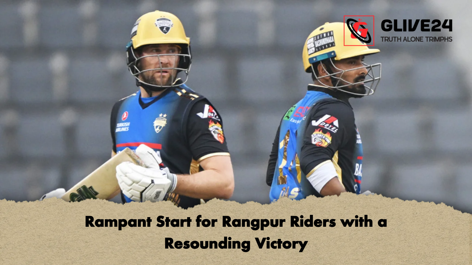 Rampant Start for Rangpur Riders with a Resounding Victory 1 Rampant Start for Rangpur Riders with a Resounding Victory Rampant Start for Rangpur Riders with a Resounding Victory