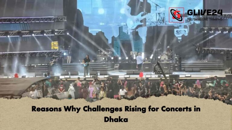 Reasons Why Challenges Rising for Concerts in Dhaka
