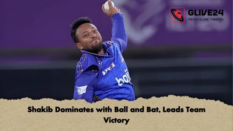 Shakib Dominates with Ball and Bat Leads Team Victory Shakib Dominates with Ball and Bat, Leads Team Victory