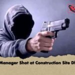 Site Manager Shot at Construction Site Dhaka