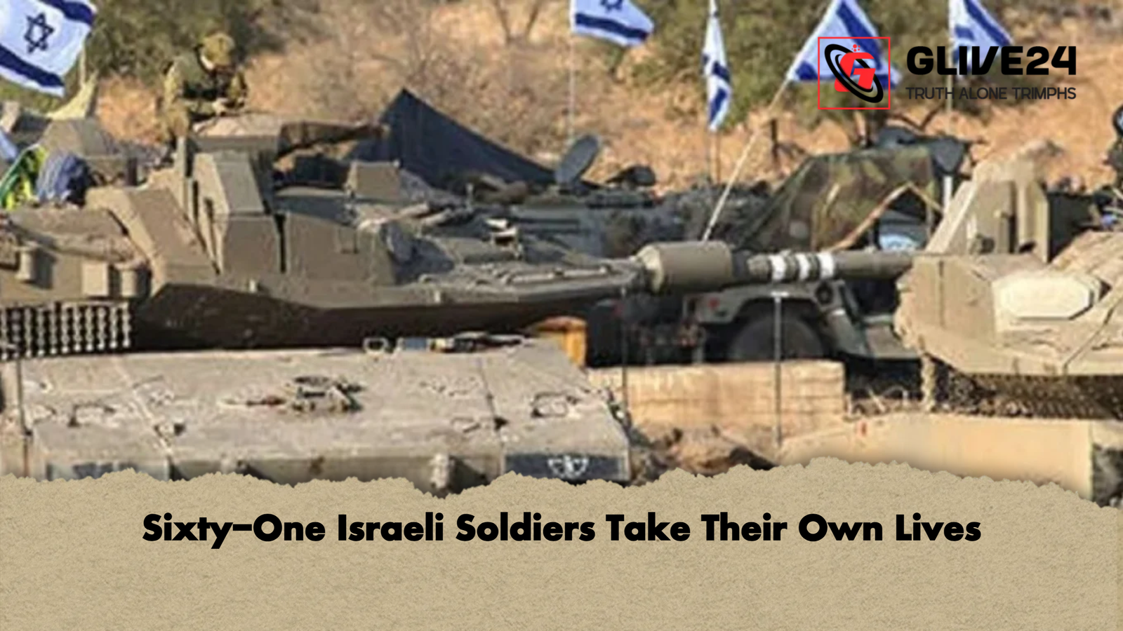 Sixty One Israeli Soldiers Take Their Own Lives Sixty-One Israeli Soldiers Take Their Own Lives