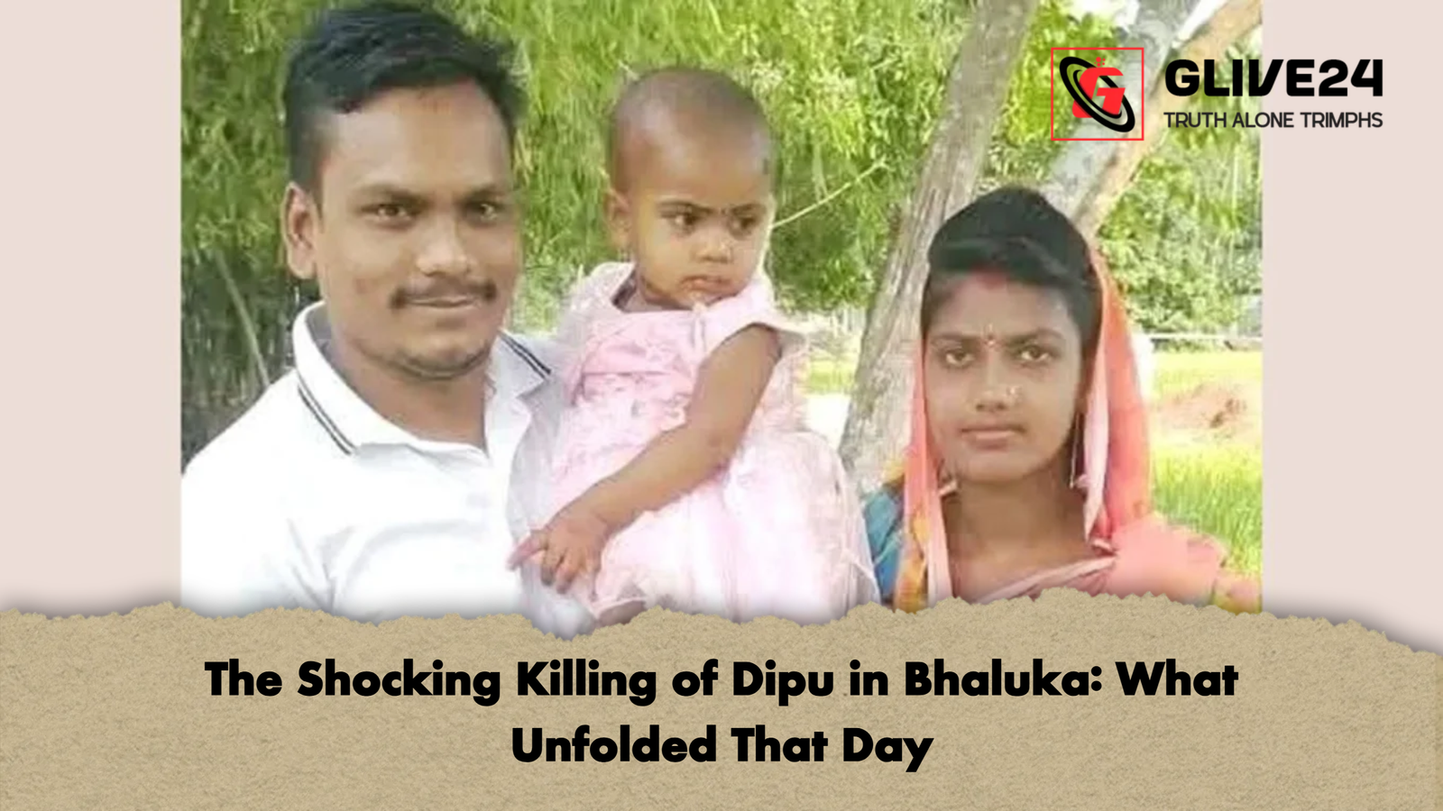 The Shocking Killing of Dipu in Bhaluka What Unfolded That Day The Shocking Killing of Dipu in Bhaluka: What Unfolded That Day