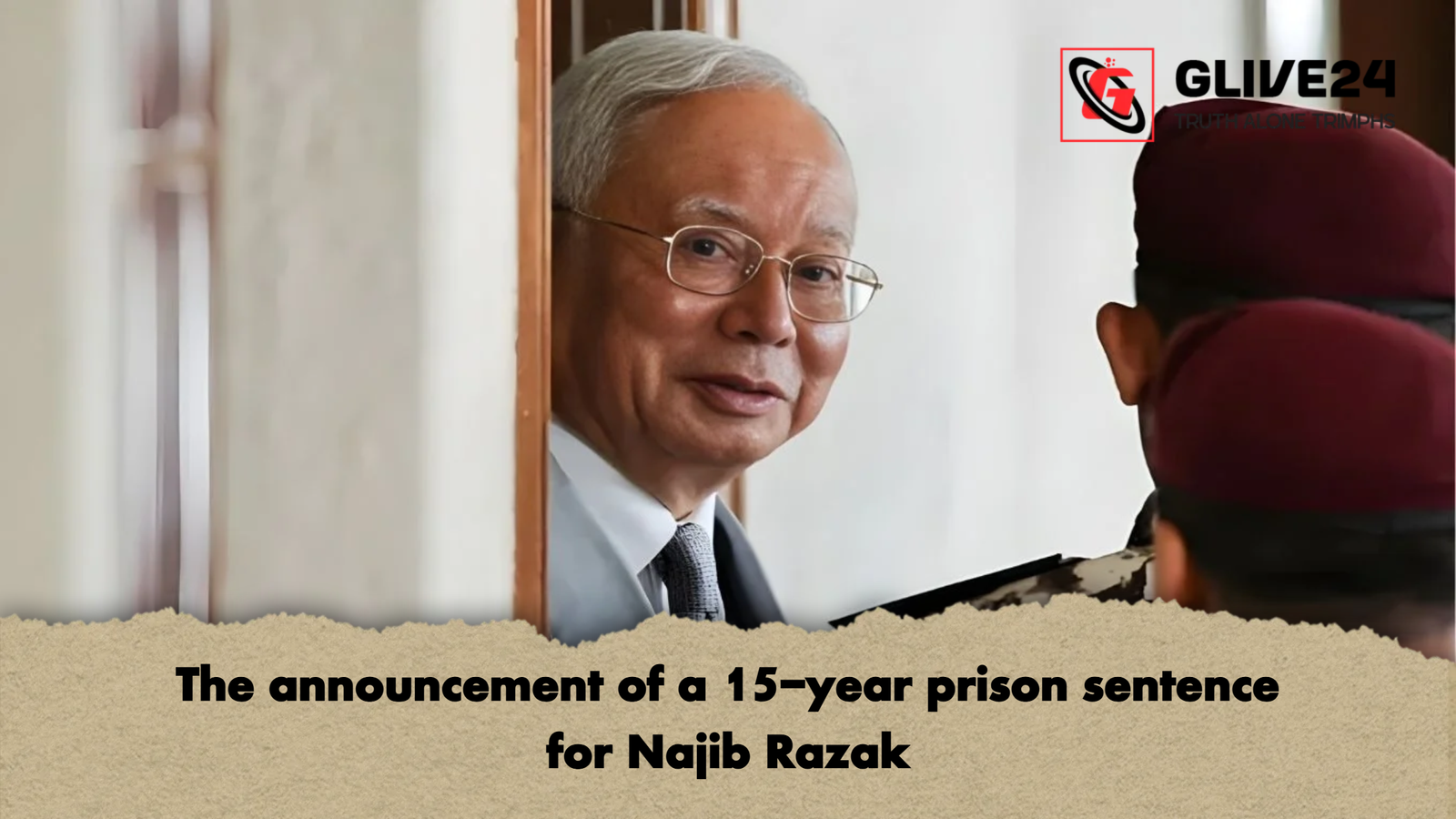 The announcement of a 15-year prison sentence for Najib Razak 1 The announcement of a 15 year prison sentence for Najib Razak The announcement of a 15-year prison sentence for Najib Razak