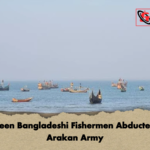 Thirteen Bangladeshi Fishermen Abducted by Arakan Army Thirteen Bangladeshi Fishermen Abducted by Arakan Army