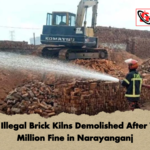 Three Illegal Brick Kilns Demolished After Tk 1.5 Million Fine in Narayanganj Three Illegal Brick Kilns Demolished After Tk 1.5 Million Fine in Narayanganj