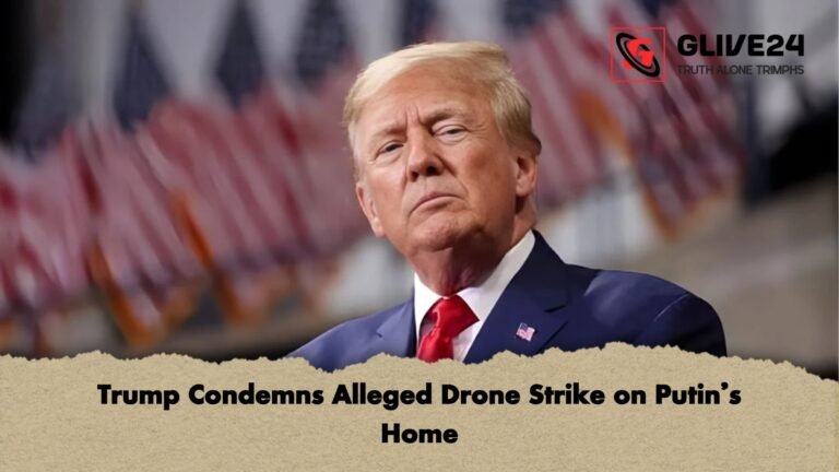 Trump Condemns Alleged Drone Strike on Putins Home Trump Condemns Alleged Drone Strike on Putin’s Home