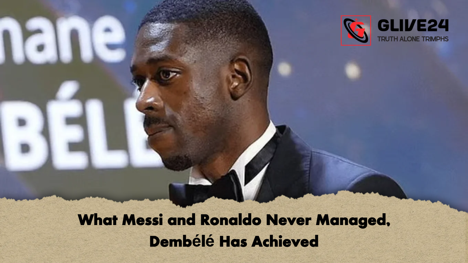 What Messi and Ronaldo Never Managed Dembele Has Achieved What Messi and Ronaldo Never Managed, Dembélé Has Achieved