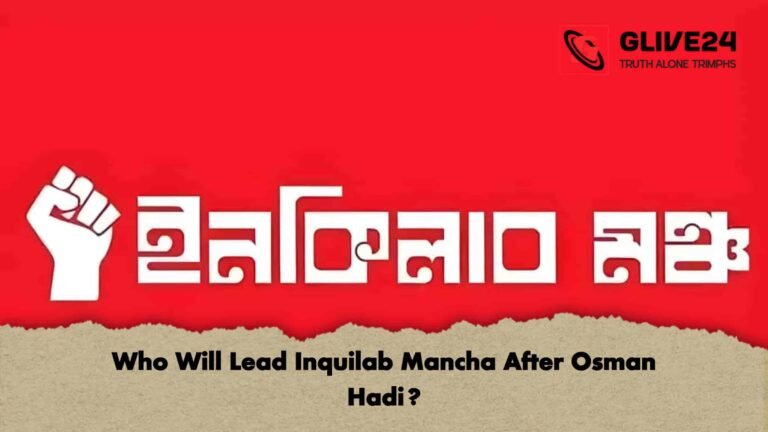 Who Will Lead Inquilab Mancha After Osman Hadi