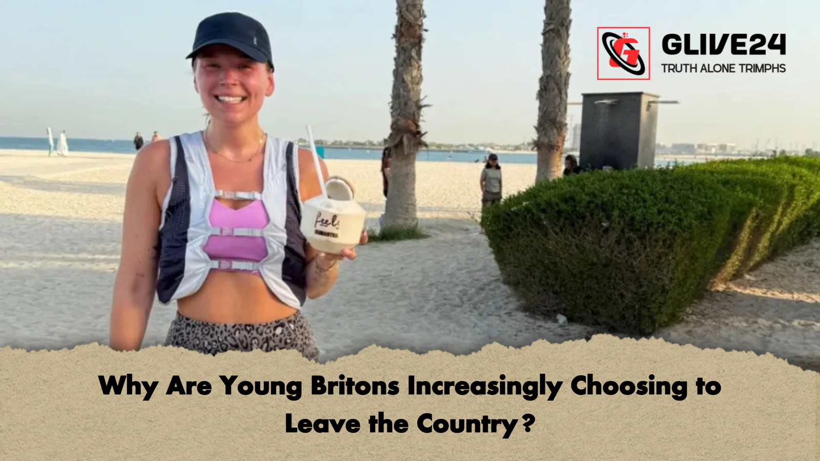 Why Are Young Britons Increasingly Choosing to Leave the Country Why Are Young Britons Increasingly Choosing to Leave the Country?