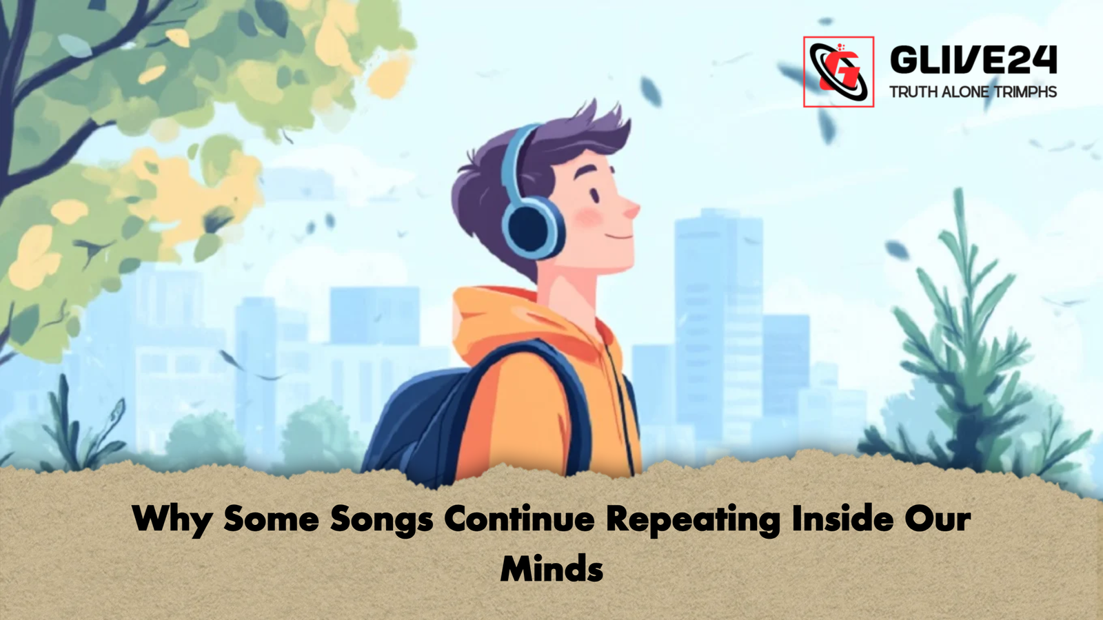 Why Some Songs Continue Repeating Inside Our Minds Why Some Songs Continue Repeating Inside Our Minds
