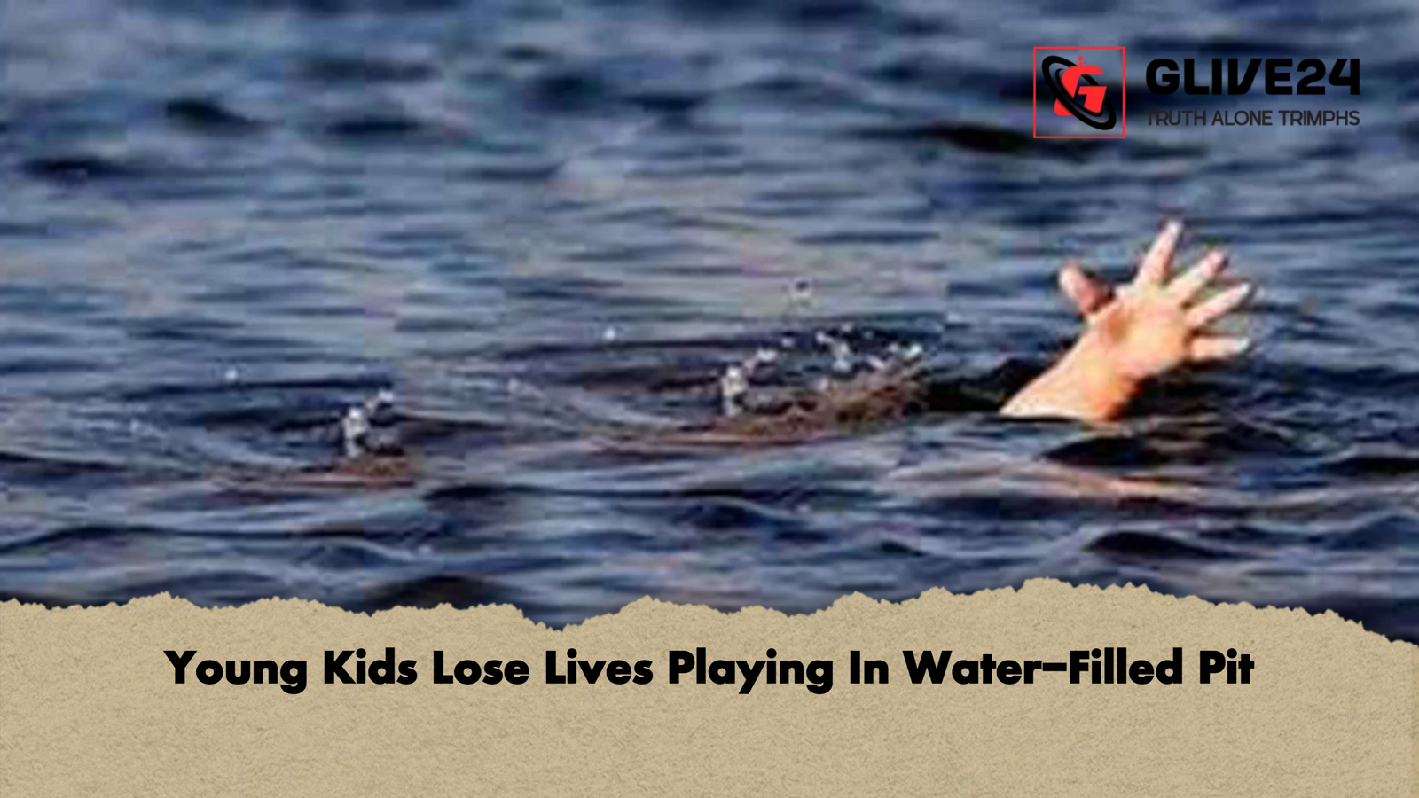 Young Kids Lose Lives Playing In Water Filled Pit Young Kids Lose Lives Playing In Water-Filled Pit