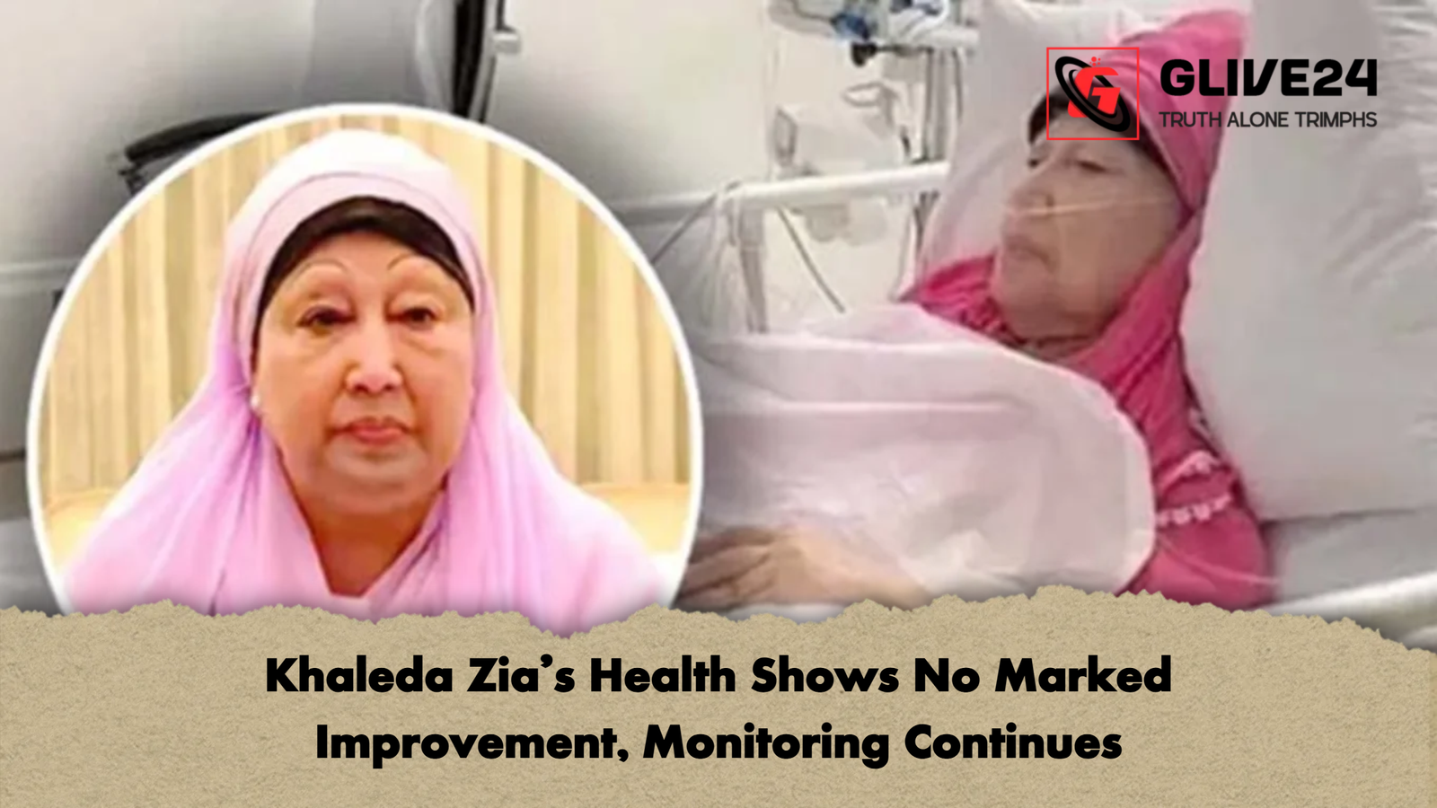 news thumbnail 1765163923527 Khaleda Zia’s Health Shows No Marked Improvement, Monitoring Continues