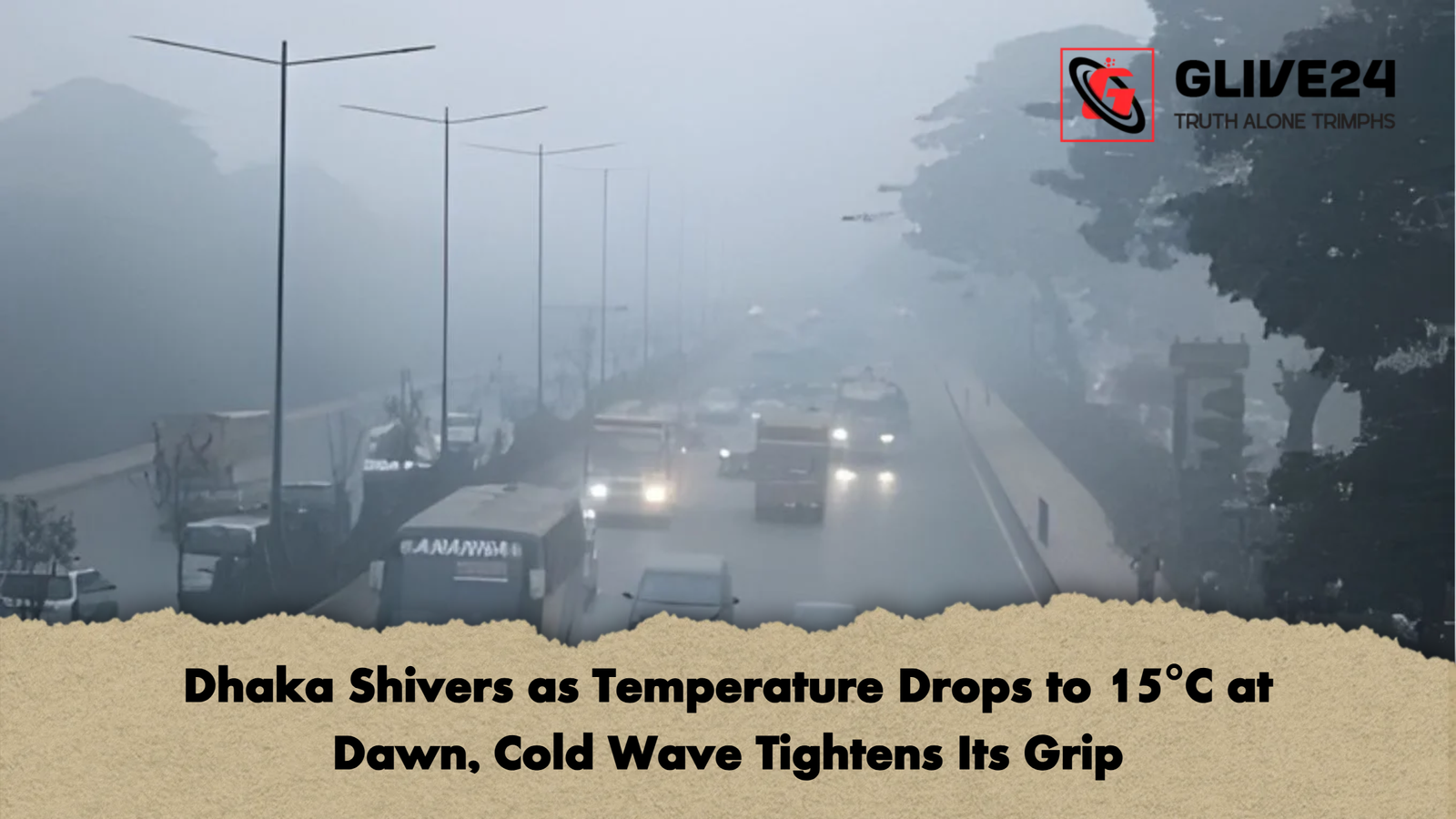 news thumbnail 1765512082170 Dhaka Shivers as Temperature Drops to 15°C at Dawn, Cold Wave Tightens Its Grip