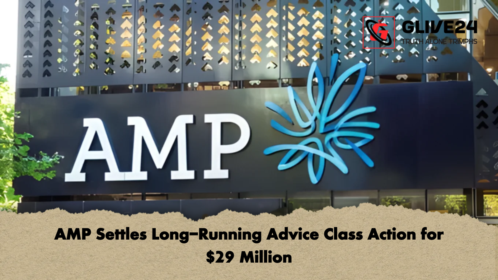 news thumbnail 1765532421234 AMP Settles Long-Running Advice Class Action for $29 Million