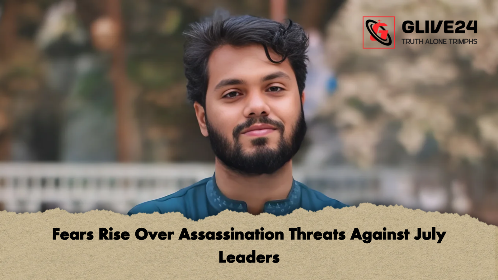 news thumbnail 1765614576680 Fears Rise Over Assassination Threats Against July Leaders
