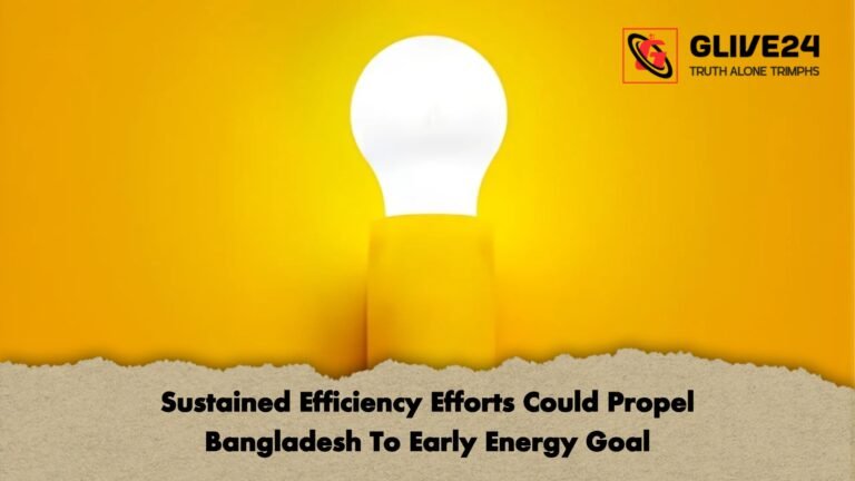 news thumbnail 1766016818849 Sustained Efficiency Efforts Could Propel Bangladesh To Early Energy Goal