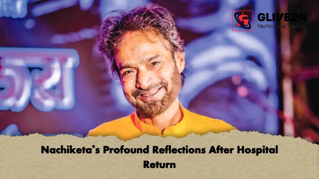 Nachiketa’s Profound Reflections After Hospital Return 3 news thumbnail 1766070483774 Nachiketa’s Profound Reflections After Hospital Return