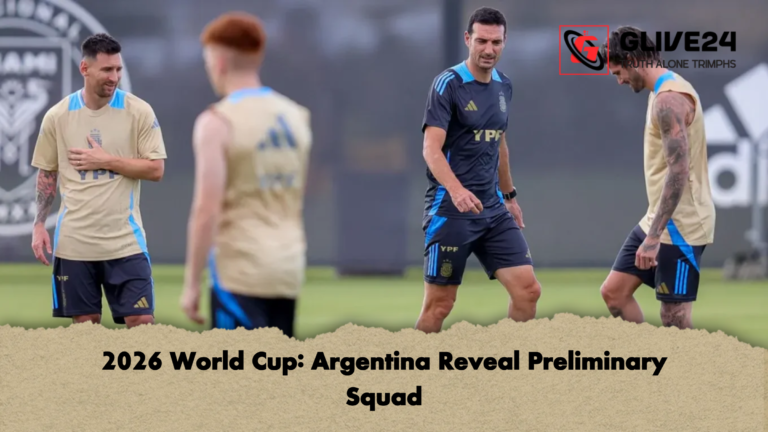 2026 World Cup Argentina Reveal Preliminary Squad 2026 World Cup: Argentina Reveal Preliminary Squad
