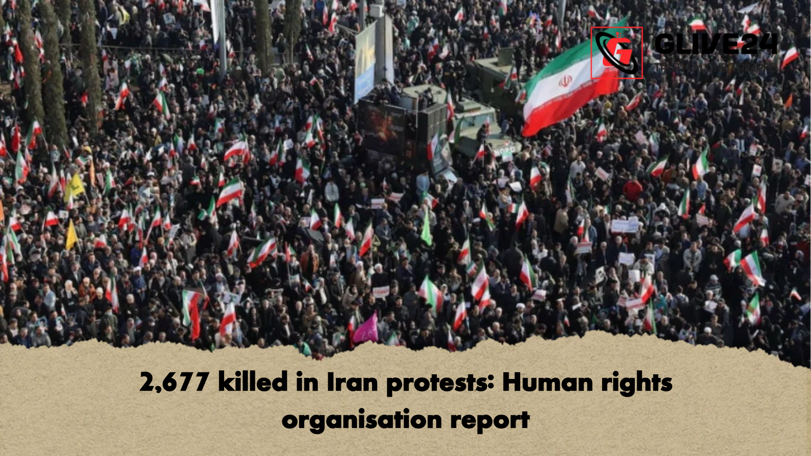 2677 killed in Iran protests Human rights organisation report 2,677 killed in Iran protests: Human rights organisation report