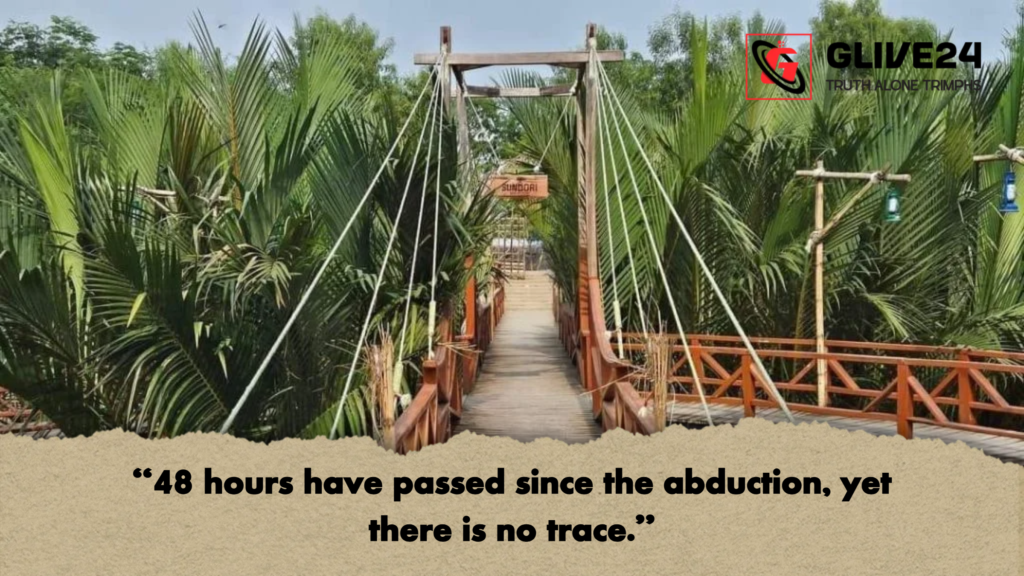 48 hours have passed since the abduction yet there is no trace "48 hours have passed since the abduction, yet there is no trace."