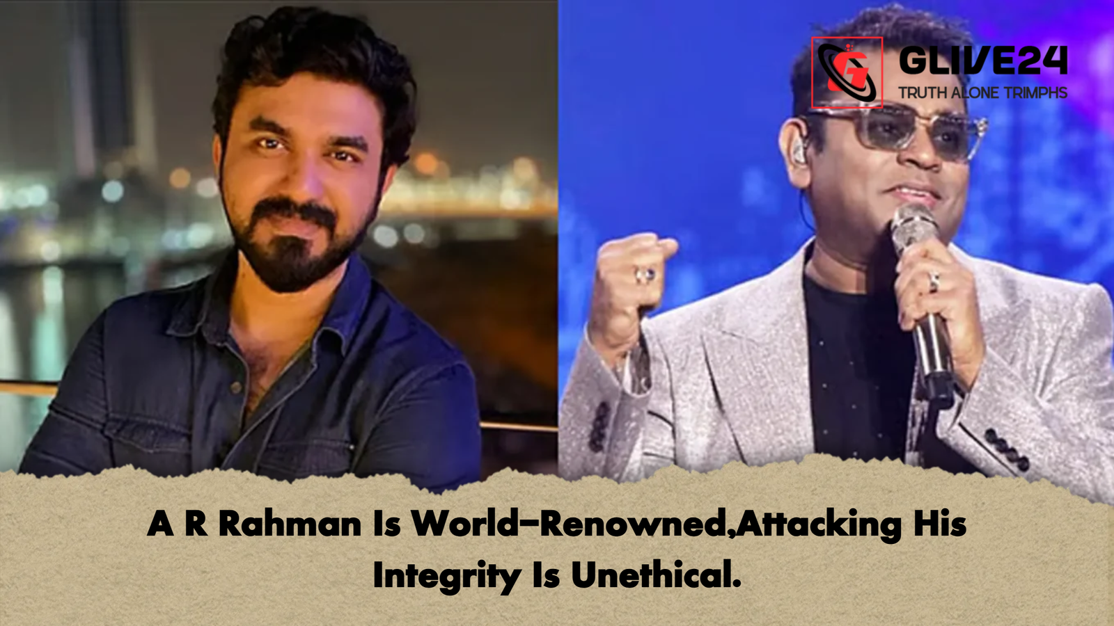 A R Rahman Is World RenownedAttacking His Integrity Is Unethical A R Rahman Is World-Renowned,Attacking His Integrity Is Unethical.