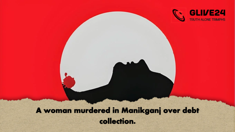 A woman murdered in Manikganj over debt collection A woman murdered in Manikganj over debt collection.