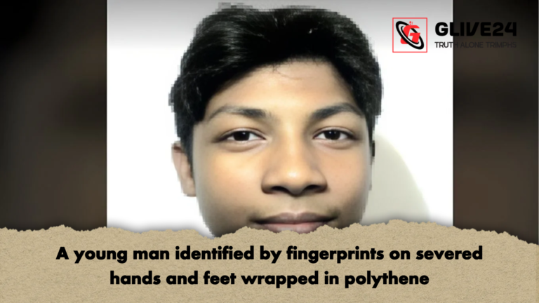 A young man identified by fingerprints on severed hands and feet wrapped in polythene A young man identified by fingerprints on severed hands and feet wrapped in polythene