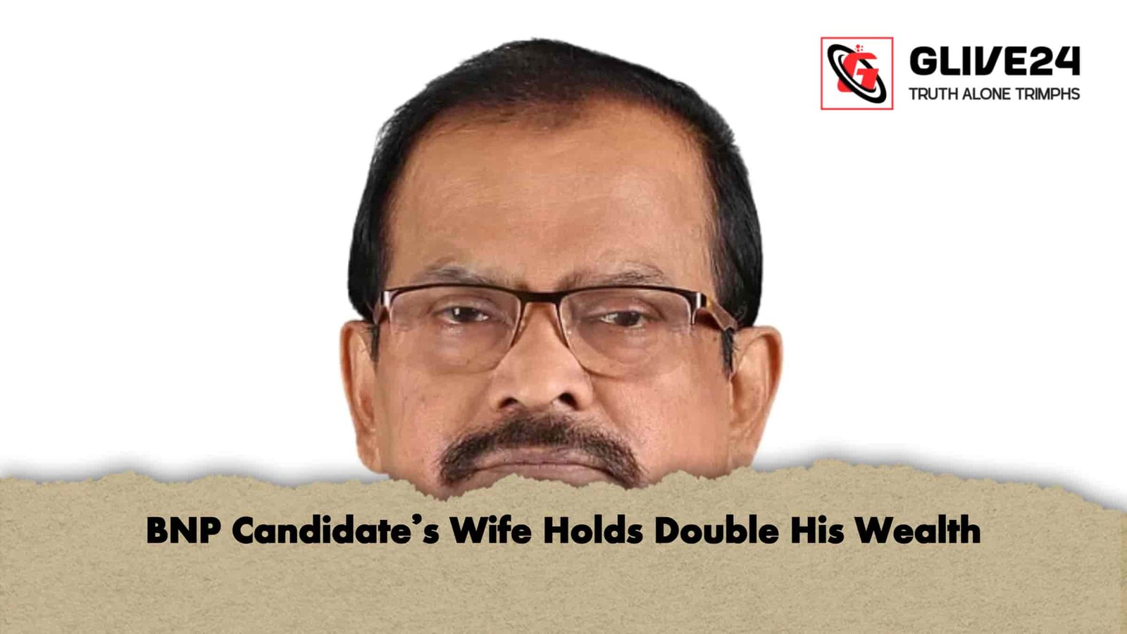 BNP Candidate’s Wife Holds Double His Wealth