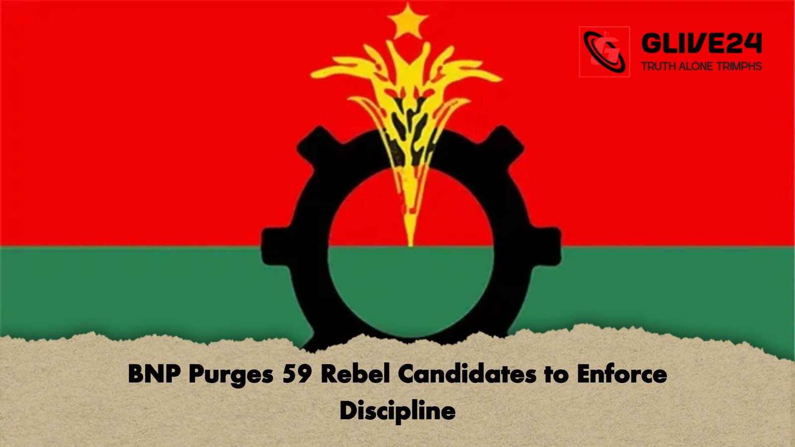 BNP Purges 59 Rebel Candidates to Enforce Discipline 1 BNP Purges 59 Rebel Candidates to Enforce Discipline BNP Purges 59 Rebel Candidates to Enforce Discipline