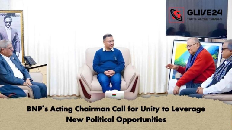 BNP’s Acting Chairman Call for Unity to Leverage New Political Opportunities