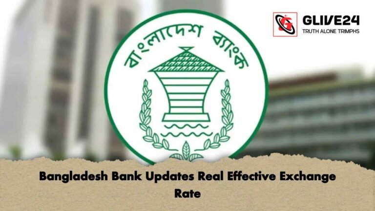 Bangladesh Bank Updates Real Effective Exchange Rate