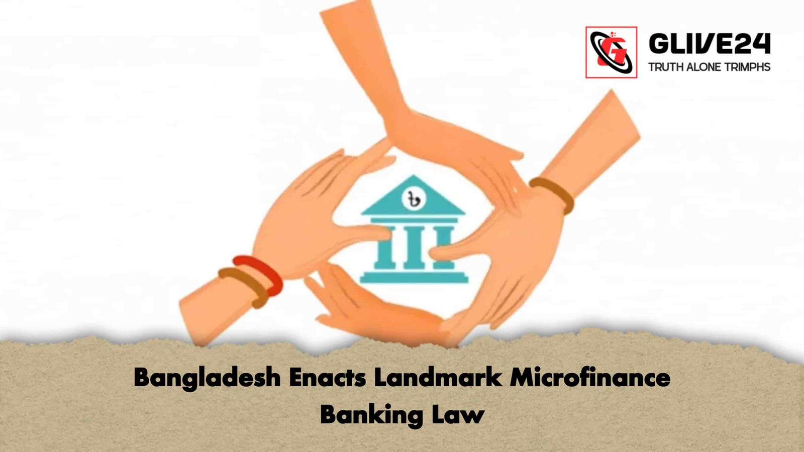 Bangladesh Enacts Landmark Microfinance Banking Law