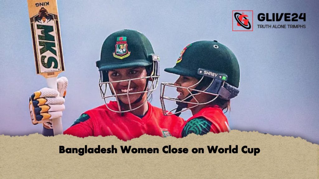 Bangladesh Women Close on World Cup 2 Bangladesh Women Close on World Cup Bangladesh Women Close on World Cup