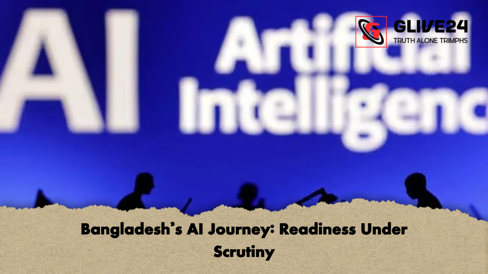 Bangladeshs AI Journey Readiness Under Scrutiny Bangladesh’s AI Journey: Readiness Under Scrutiny