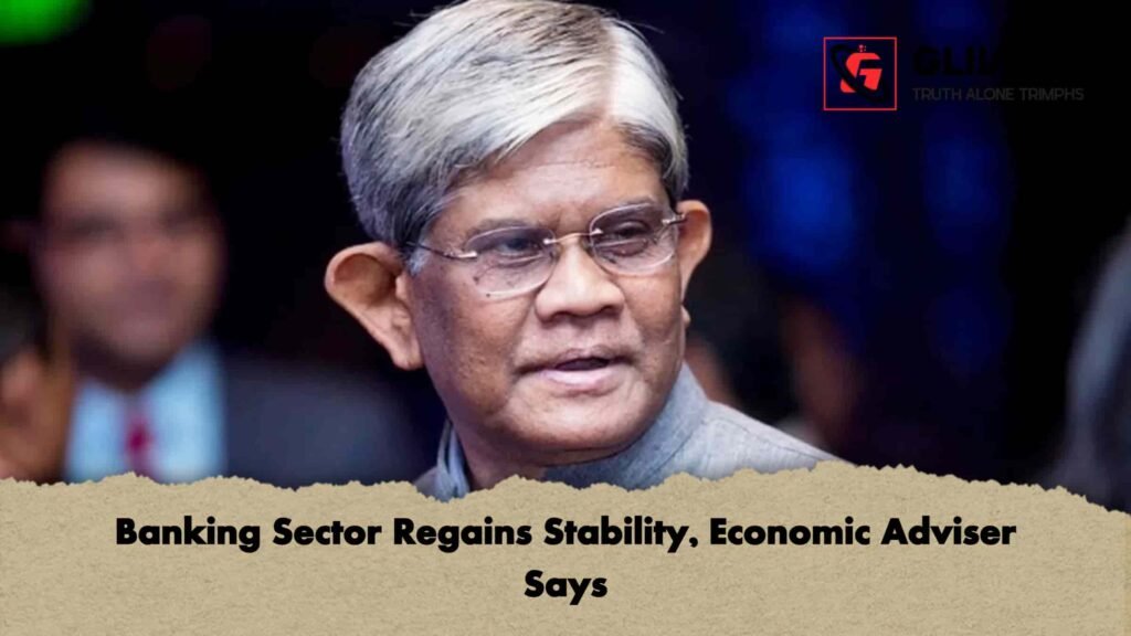 Banking Sector Regains Stability, Economic Adviser Says 2 Banking Sector Regains Stability, Economic Adviser Says