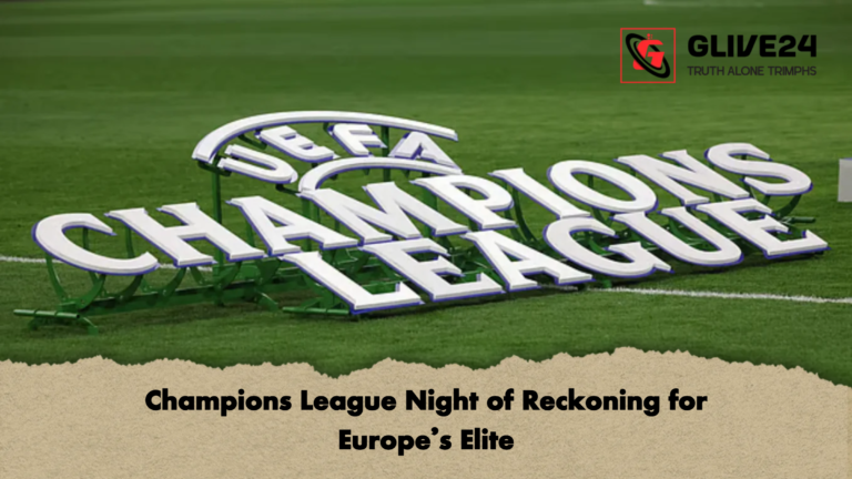 Champions League Night of Reckoning for Europes Elite Champions League Night of Reckoning for Europe’s Elite