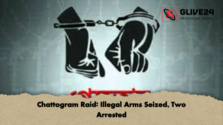 Chattogram Raid Illegal Arms Seized Two Arrested Chattogram Raid: Illegal Arms Seized, Two Arrested