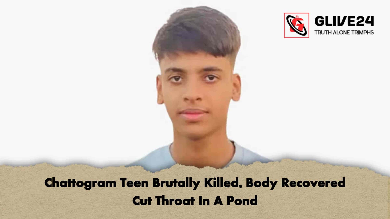 Chattogram Teen Brutally Killed, Body Recovered Cut Throat In A Pond