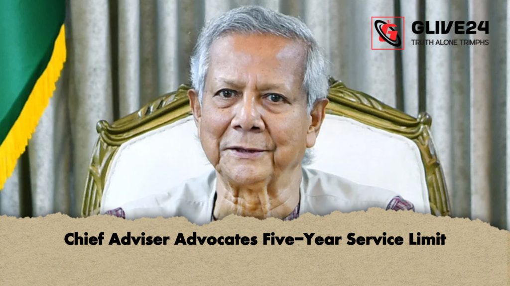 Chief Adviser Advocates Five Year Service Limit Chief Adviser Advocates Five-Year Service Limit
