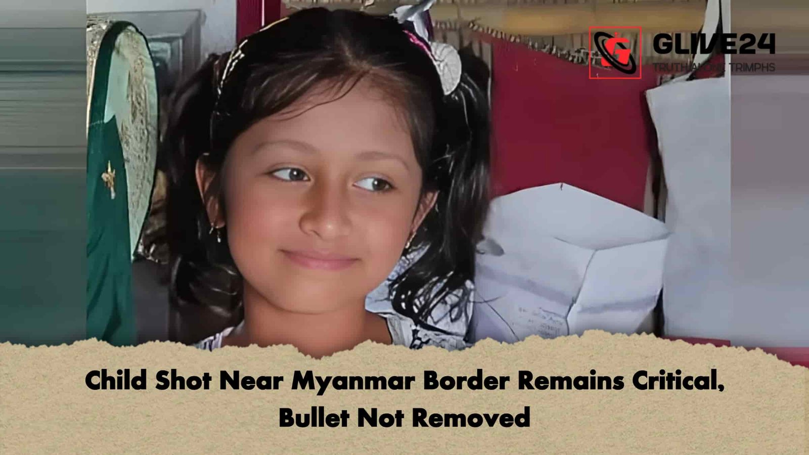 Child Shot Near Myanmar Border Remains Critical, Bullet Not Removed