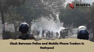 Clash Between Police and Mobile Phone Traders in Hatirpool